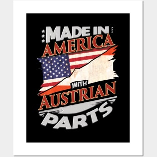 Made In America With Austrian Parts - Gift for Austrian From Austria Posters and Art